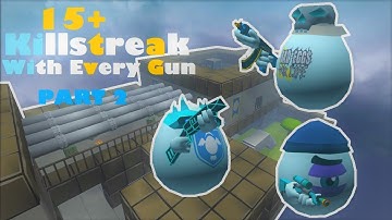15+ Streak With Every Gun (Part 2) - Shell Shockers