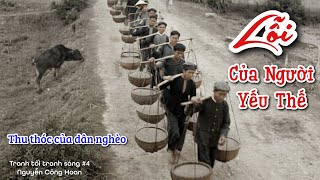 T4: Xi Măng Cốt Tre Bền Hơn Xi Măng Cốt Sắt - Sự Khốn Nạn Của Quan Lại | Tranh Tối Tranh Sáng