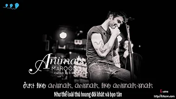 Lyrics - Vietsub || Maroon 5 - Animals {Track #2}