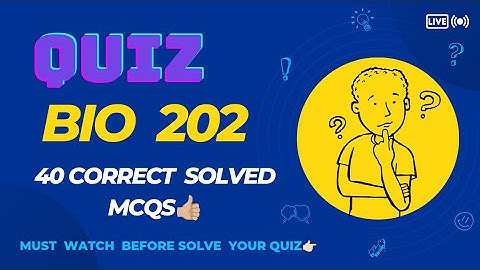 Bio 202 Quiz 4 solution 2023| 100% correct solved| mostly repeated mcqs
