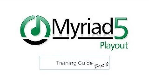Myriad 5 Playout Training Course - Part 2: Favourites, The Library and The Log (2021 Update)