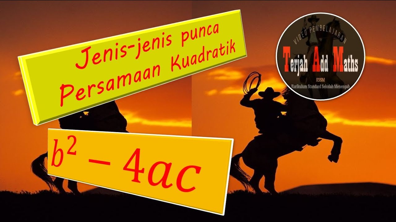 Video 06 Matematik Tambahan KSSM Tingkatan 4 Bab 2 :  Jenis-jenis punca Persamaan Kuadratik