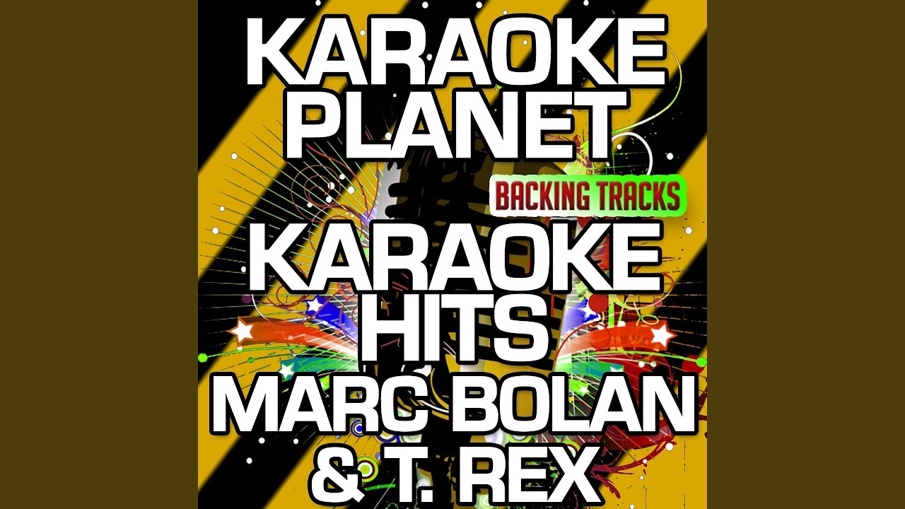 Teenage Dream (Karaoke Version With Background Vocals) (Originally Performed By Marc Bolan & T....