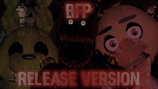 BFP Release Version [v1.1] | The Return To Freddy's 2: Reworked