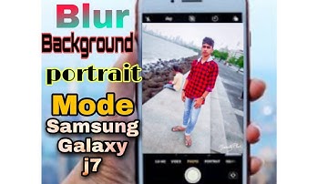 portrait mode / Blur Effect camera feature on Samsung Galaxy j7 // like mi A1 Camera click