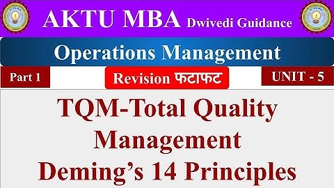 15| operations management unit 5, operations management lecture, TQM, Deming