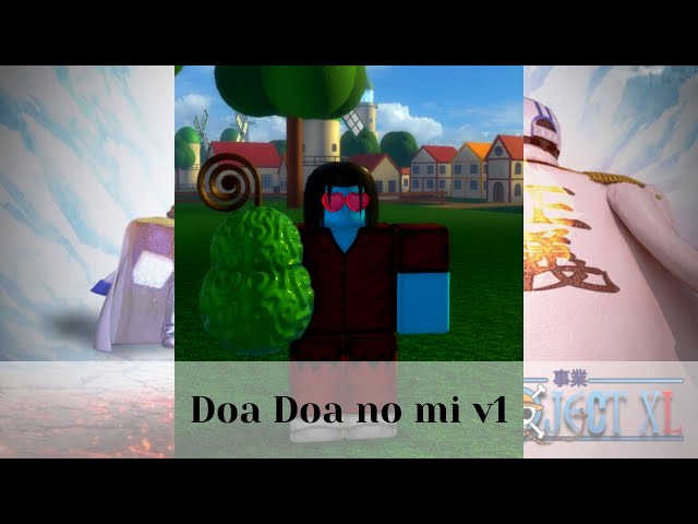 Doa Doa no mi v1  Roblox Project XL 