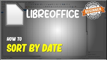 LibreOffice How To Sort By Date