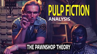 PULP FICTION—What Does The Pawn Shop Have To Do With The Gold Watch?