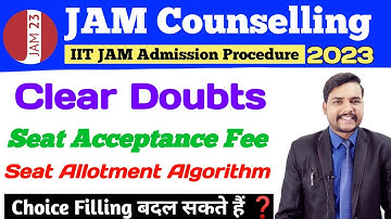 Clear Doubts of  Seat Allotment | IIT JAM Counselling Procedure 2023