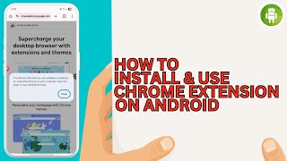 How To Install  Use Chrome Extensions On Android Phone