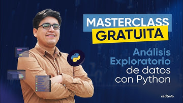 ✨ MasterClass Gratuita en Python: Análisis Exploratorio de Datos con Python 🚀