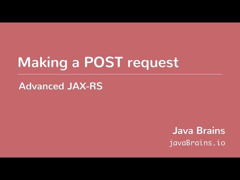 Advanced JAX-RS 17 - Making a POST request