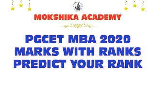 PGCET MBA MARKS WITH RANKS OF 2020. PREDICT YOUR RANK WITH PREVIOUS YEAR DATA