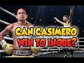 Can Casimero Win to Inoue