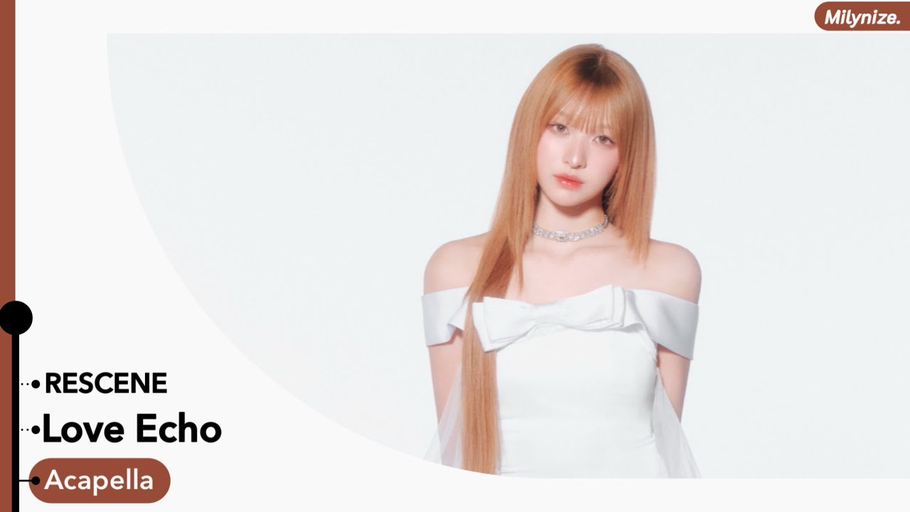 RESCENE - Love Echo (Acapella)