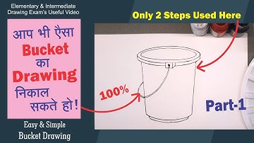 How to Draw Bucket, 2 step में Bucket का Drawing, Bucket Drawing, Drawing Exam Guide