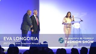 Eva Longoria | 2017 Quincy Jones Exceptional Advocacy Award Winner Content