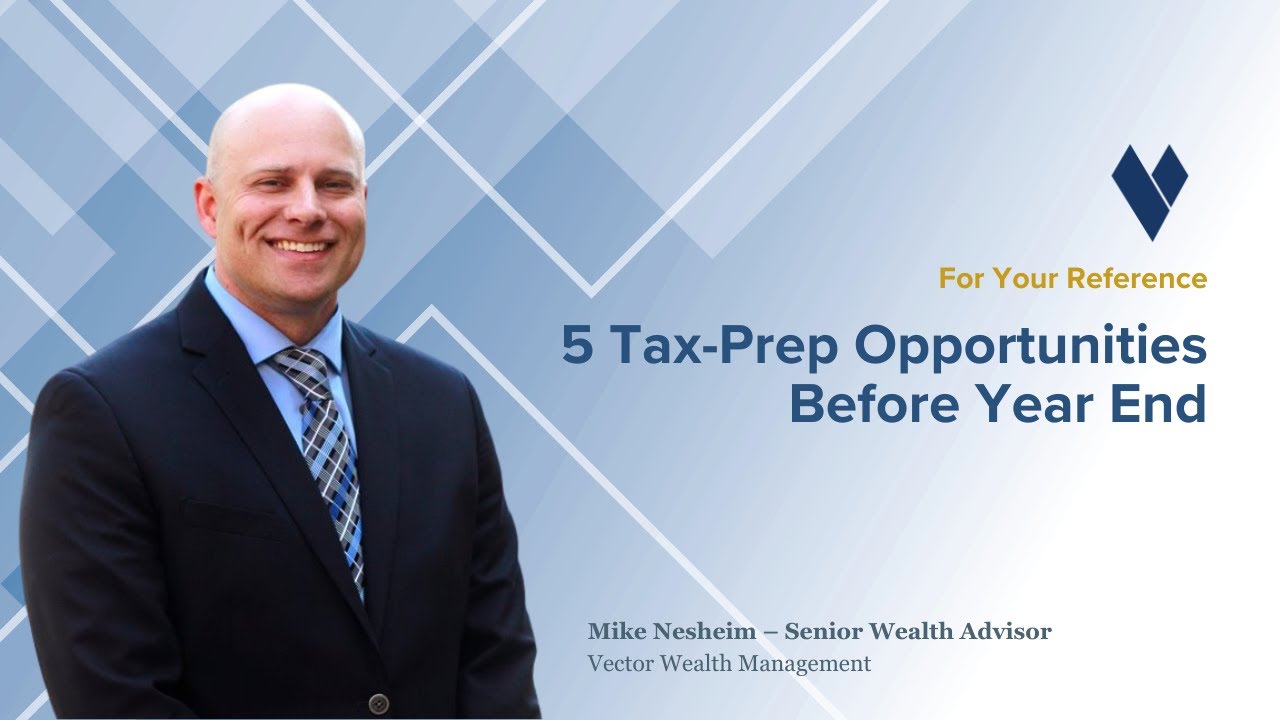 5 Tax-Prep Opportunities Before Year End