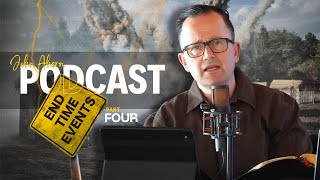 End Time Events Ep 4 | Deception, Discernment, and Endurance