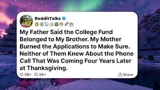 My Father Said the College Fund Belonged to My Brother. My Mother...