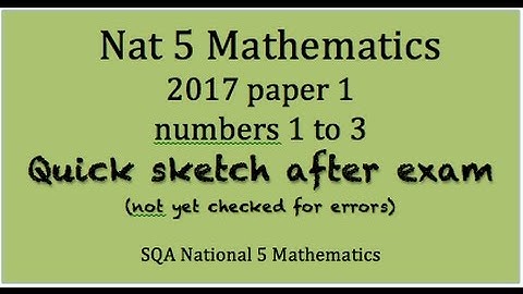 2017 SQA National 5 Mathematics paper 1 Nos. 1,2&3