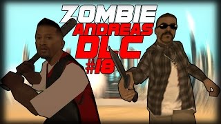 МЫ ДОЛЖНЫ ИМ ПОМОЧЬ! (Zombie Andreas Johnsons Story DLC #18)