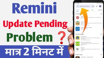 Remini Update Pending Problem, Play Store Update Pending Problem in Remini