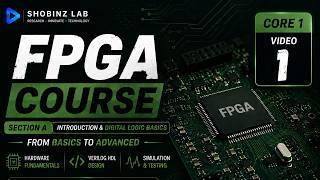 FPGA Tutorial | SECTION A | VIDEO 1 | SHOBINZ LAB