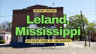 Driving Around Small Town Leland, MS in the Mississippi Delta Boyhood Home of Jim Henson & Kermit