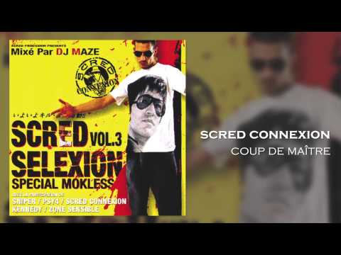 Scred Connexion - Coup de Maître (Son Officiel)