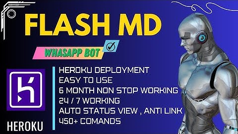 FLASH MD WHATSAPP BOT HEROKU ┃FREE DEPLOY NEW BOT 2024┃ NEW WHATSAPP BOT┃FAST RESPONSE