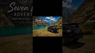Seven Lakes Adventure 🇹🇯 | Fann Mountains, Tajikistan