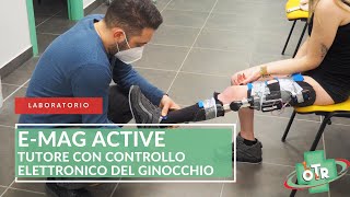 OTR Ortopedia - LABORATORIO - E-Mag Active - Tutore con Controllo Elettronico del Ginocchio