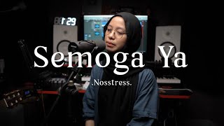 Semoga Ya - Nosstress ( cover )