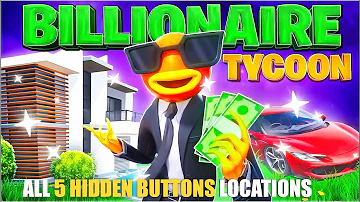 BILLIONAIRE TYCOON MAP FORTNITE CREATIVE - ALL 5 HIDDEN BUTTONS LOCATIONS