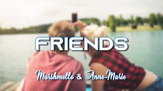 Marshmello \& Anne-Marie | FRIENDS (Lyrics) [vietsub]