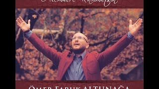 Ömer Faruk Altunağa - Yak Beni Aşkınla  Resimi