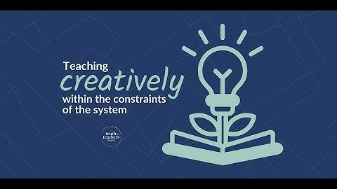 Teaching creatively within the constraints of the system (with Trevor Muir)