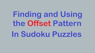 Sudoku Primer 247 - Finding and Using the Offset Pattern