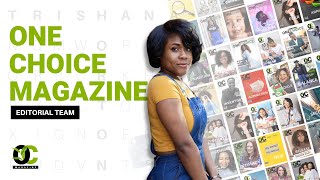 Arts & Culture Editor Trishana Horton || One Choice Magazine