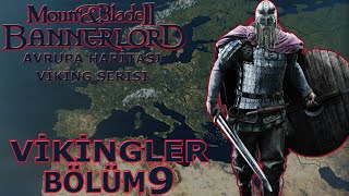 VİKİNG SAGALARI KAN İLE YAZILIR ! | Mount & Blade II: Bannerlord Türkçe #9