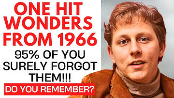 30 One Hit Wonders From 1966 You Forgot Totally
