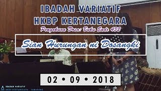 Video voorbeeld van "BE 432: Sian Hurungan ni Dosangki (pengakuan dosa) - Ibadah Variatif HKBP Kertanegara (02-09-2018)"