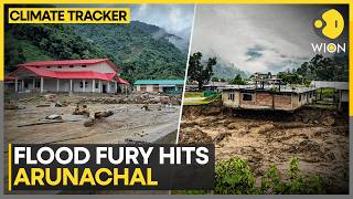 Arunachal Pradesh Floods: One Dead, Four Missing As Flood Chaos Hits Arunachal |WION Climate Tracker