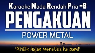 Pengakuan - Power Metal Karaoke Lower Key Nada Rendah (chord: Ab minor)