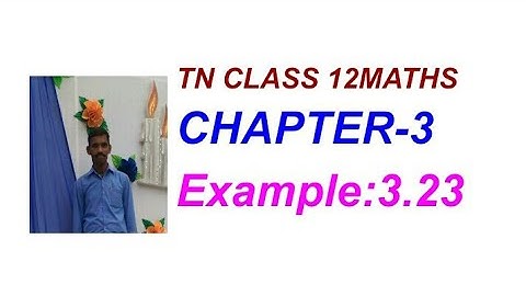 12th Maths Example:3.23