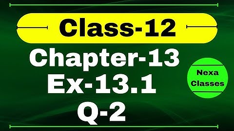 Class 12 Ex 13.1 Q2 Math | Chapter13 Class12 Math | Probability | Ex 13.1 Q2 Class 12 | Nexa