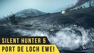 Silent Hunter 5 Gameplay Attaque Du Port De Loch Ewe Fr