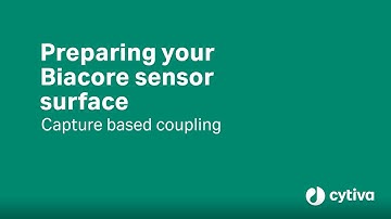Biacore™ Tutorial: Preparing your sensor surface for capture based coupling - Cytiva
